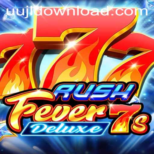 Explore the Excitement of RushFever7sDeluxe: A Thrilling Gaming Experience